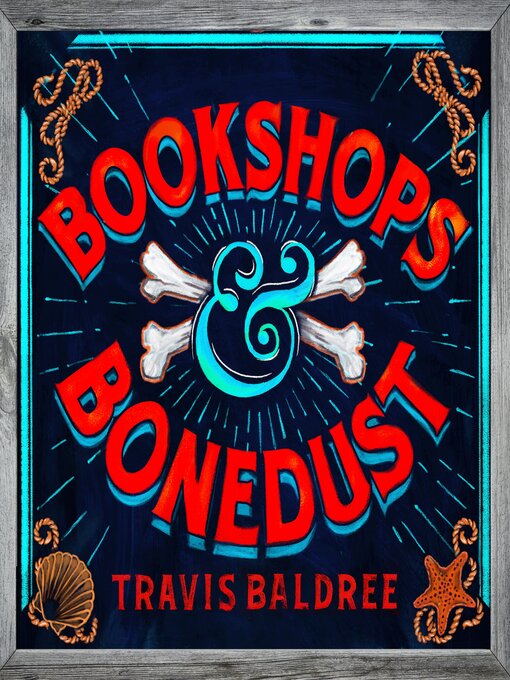 Title details for Bookshops & Bonedust by Travis Baldree - Available